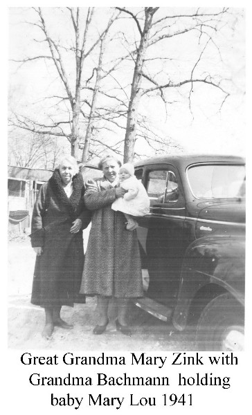 Great Grandma Mary Zink with Grandma Bachmann holding Mary Lou 1941