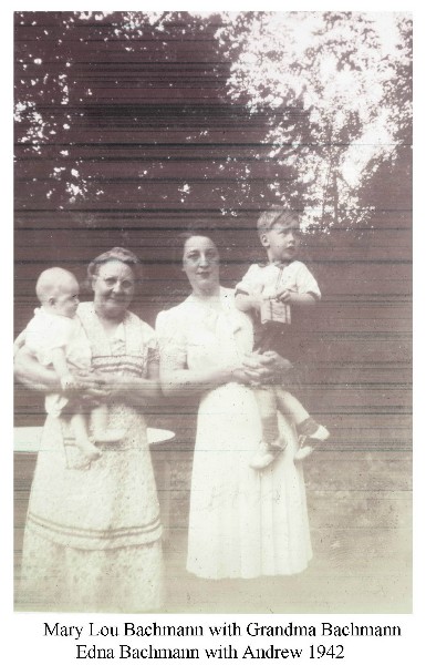 Mary Lou Bachmann with Grandma Bachmann - Aunt Edna Bachmann with Andrew 1942