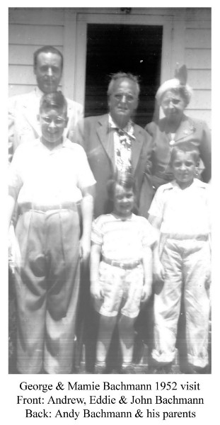 George & Mamie Bachmann 1952 visit with Uncle Andrew, sons Andrew, Eddie & John